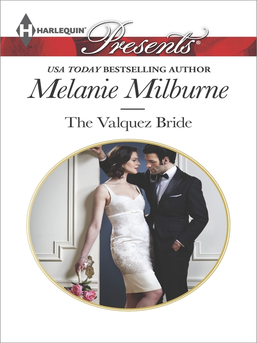 Title details for The Valquez Bride by Melanie Milburne - Available